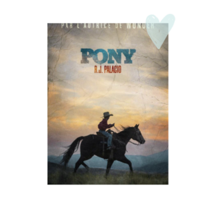 Pony – R. J. Palacio