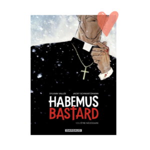 Habemus Bastard