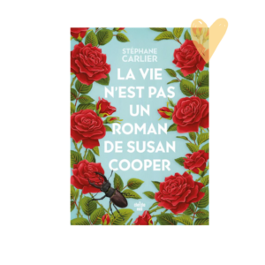 La vie n'est pas un roman de susan cooper