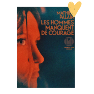 Les Hommes manquent de courage