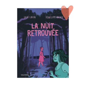 La nuit retrouvée P.Bagieu & L.Lafon