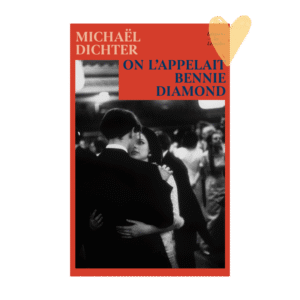 On l&rsquo;appelait Bennie Diamond – Michaël Dichter