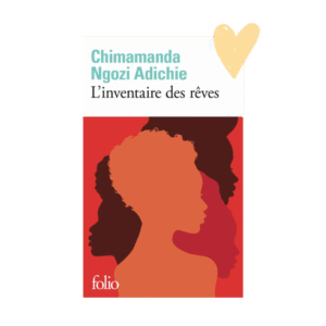 L&rsquo;inventaire des rêves – C. Ngozi Adichie
