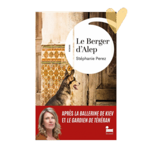 Le berger d’Alep – Stéphanie Perez