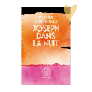 Joseph dans la nuit – O. Grondeau