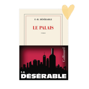 Le palais – F.-H. Désérable